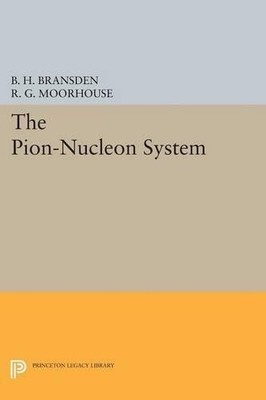 The Pion-Nucleon System - 9780691619118
