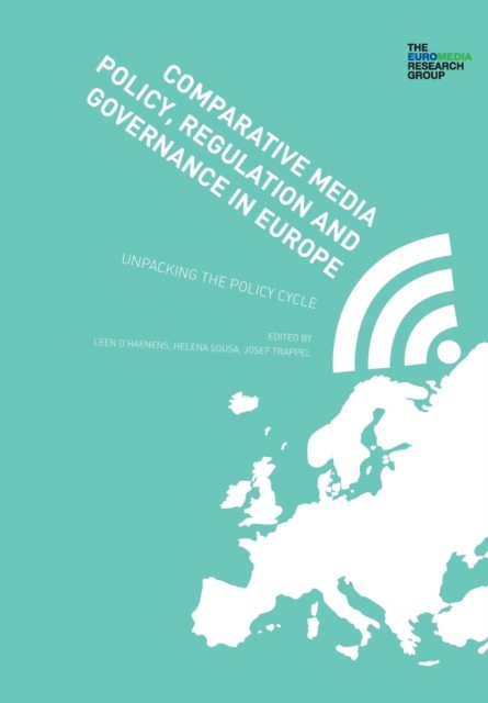 Comparative Media Policy, Regulation and Governance in Europe by B01