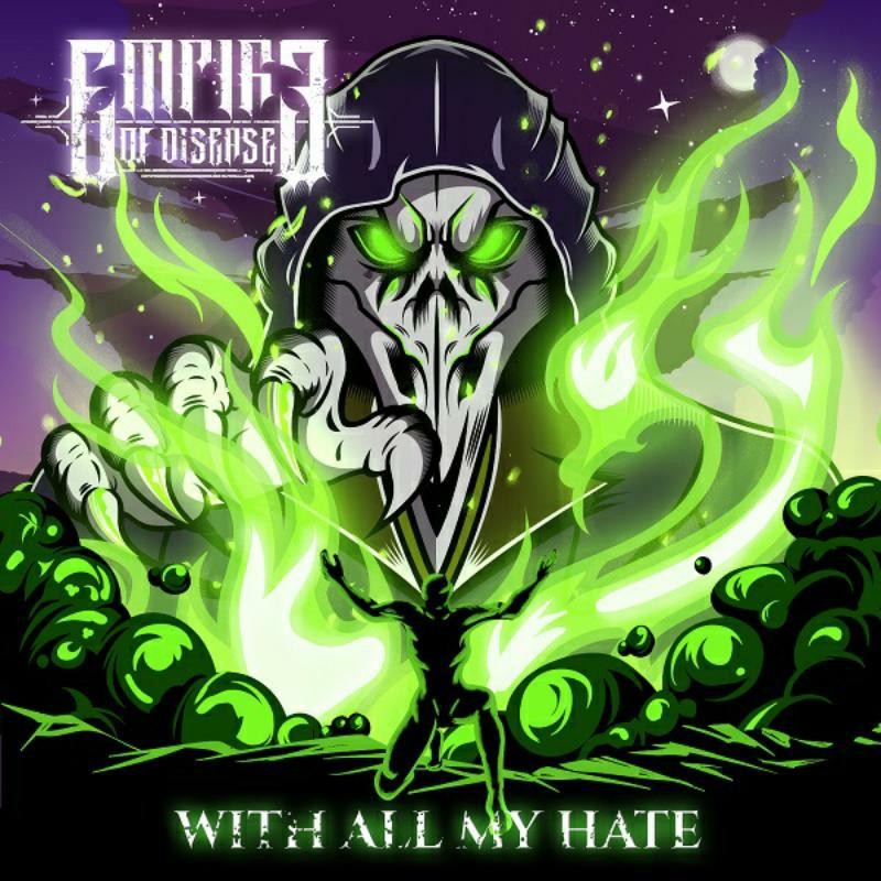 Empire Of Disease With All My Hate - Image 2