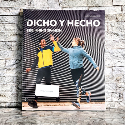 Dicho Y Hecho Beginning Spanish Loose Leaf Book *11th Edition *New & Sealed
