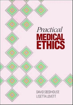 Practical Medical Ethics by Lovett, Lisetta 0471928437 FREE Shipping