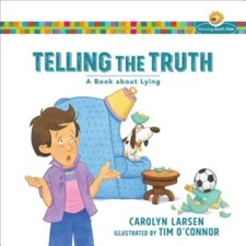 Telling the Truth: A Book about Lying (Growing God's Kids) - VERY GOOD