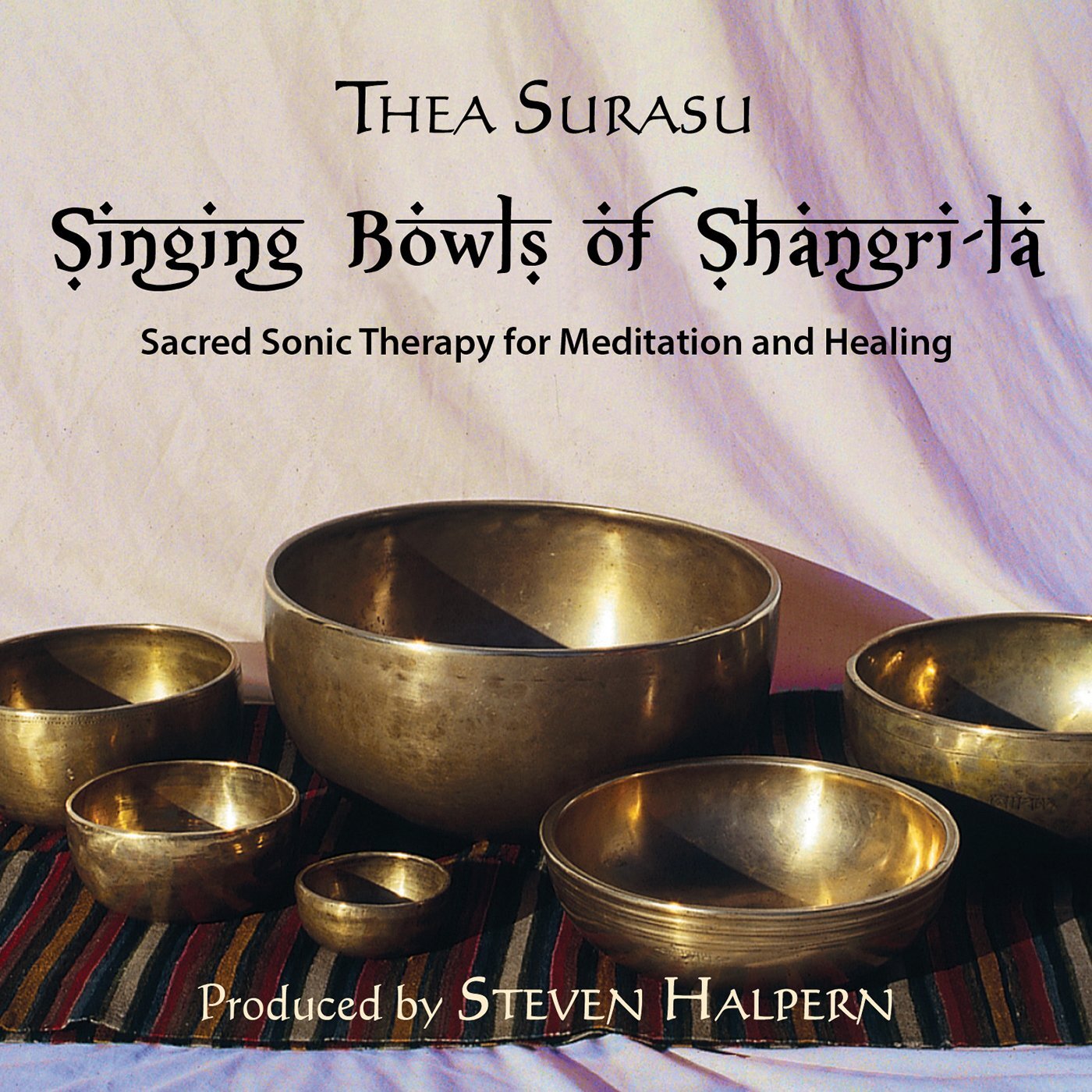 Thea Surasu Singing Bowls 2013 update (CD)