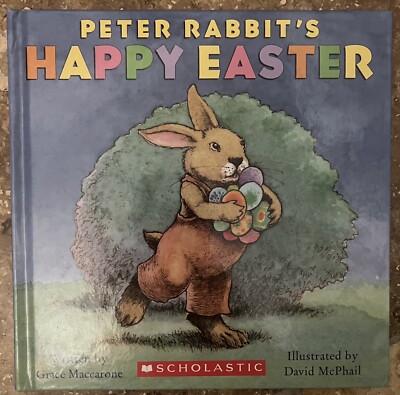 Peter Rabbit's Happy Easter (Hardcover) Grace Maccarone - 0439791391