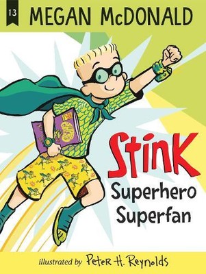 Megan McDonald Stink: Superhero Superfan (Paperback) Stink