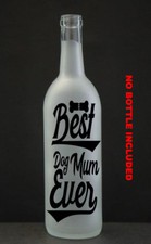 Best Dog / Cat Mum Ever Vinyl Wine Bottle Sticker LED memory decal