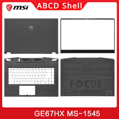 MSI GE67HX MS-1545 GE67 LCD Back Cover/Front Bezel/Hinges ABCD Shell