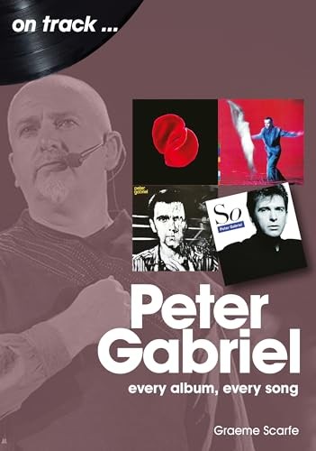 Graeme Scarfe - Peter Gabriel On Track Every Album Every Song - Pap - G245Z-image