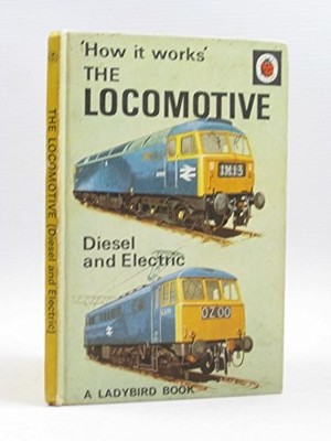 The Locomotive: Diesel and Electric (How it Works) by Carey, David Hardback The