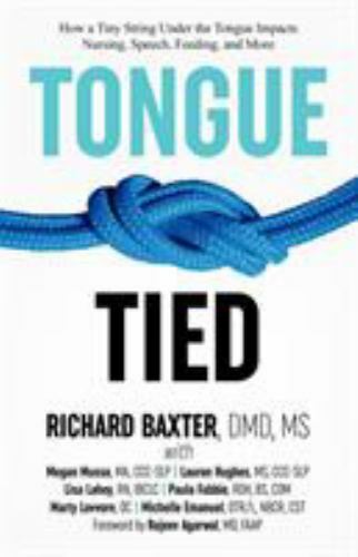 Tongue-Tied: How a Tiny String Under the Tongue Impac- MS, 1732508208, paperback