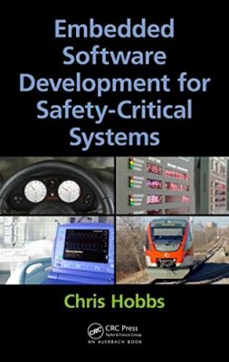 Embedded Software Development for Safety-Critical Systems by Hobbs New**