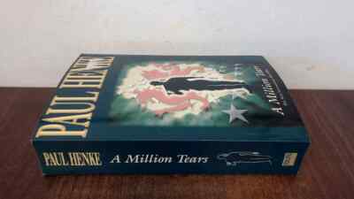 A Million Tears (Signed), Henke, Paul, Good Read Publishing, 2000