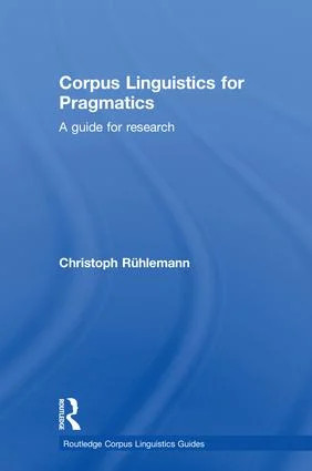 Corpus Linguistics for Pragmatics