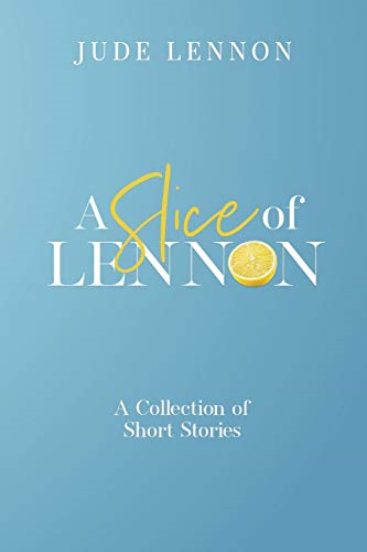 A Slice of Lennon (A A Slice of Lennon) - Lennon, Miss Jude