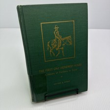 The First Hundred Years History of Dentistry in Texas Walter C. Stout 1969 ExLib