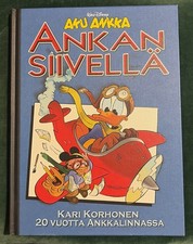 Walt Disney Finland Anken Sivella / Kari Korhonen 20 Vuotta Ankkalinnassa Book
