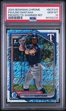 PAULINO SANTANA 2024 Bowman Chrome #BCP245 (1st) SHIMMER REFRACTOR PSA 10
