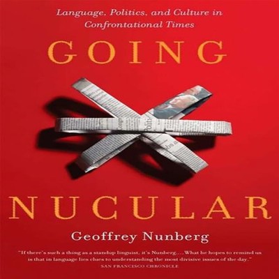 Going Nucular Language Politics and Culture in Confrontational Ti