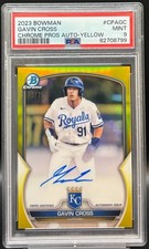 2023 Bowman Gavin Cross Chrome Prospect Auto Yellow Refractor #/75 Royals PSA 9
