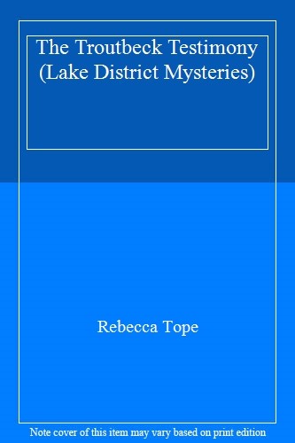 The Troutbeck Testimony (Lake District Mysteries)-Rebecca Tope - Bild 1 von 1