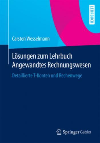 Thumbnail - Lösungen Zum Lehrbuch Angewandtes Rechnungswesen Detaillierte T-konten