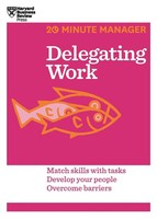 Delegating Work (Hbr 20-Minute Manager Series) | Harvard Business Review | Buch