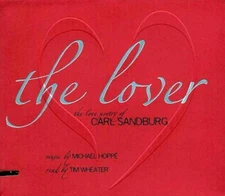 CD Michael Hoppe - The Lover: The Love Poetry Of Carl Sandburg