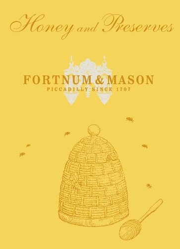 Fortnum & Mason Honey & Preserves (gebundene Ausgabe)