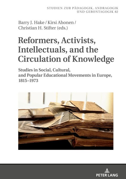Reformers, Activists, Intellectuals, And The Circulation Of Knowledge | Englisch-image