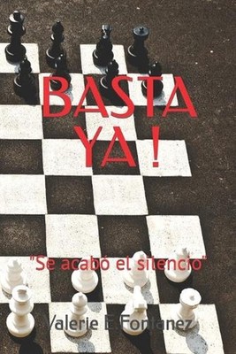 Basta YA !: Se acab? el silencio by Valerie E. Fontanez Paperback Book