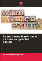As Mulheres Iranianas E As Suas ExigêNcias Sociais Ali Baghdardelgosha Buch 2024