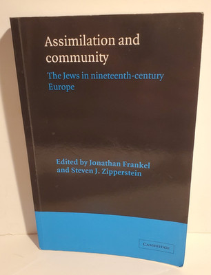 ASSIMILATION AND COMMUNITY THE JEWS IN NINETEENTH CENTURY EUROPE PAPERBACK BOOK
