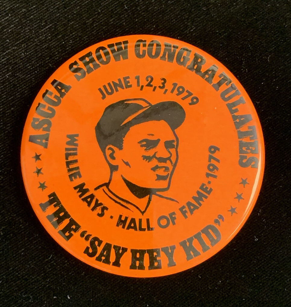 Original June 1979 ASCCA Memorabilia Show 2.5” Willie Mays