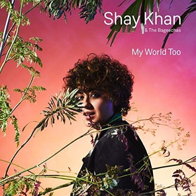 Shay Khan  The Bage - My World Too - CD - F600z