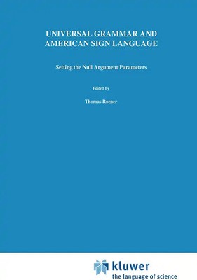 Universal Grammar and American Sign Language