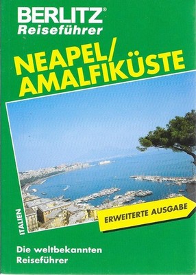 Neapel / Amalfiküste - Berlitz-Reiseführer Verlag Berlitz 1994/ 1995