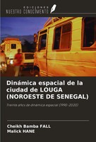 Cheikh Bamba Fall (U. A.) | DináMica Espacial De La Ciudad De Louga (Noroeste...