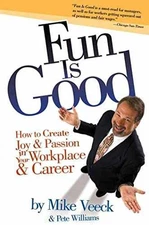 Fun Is Good: How to Create Joy - Paperback, by Veeck Mike; Williams - Acceptable