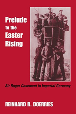 Prelude to the Easter Rising: Sir Roger Casement in Imp - Paperback / softback N