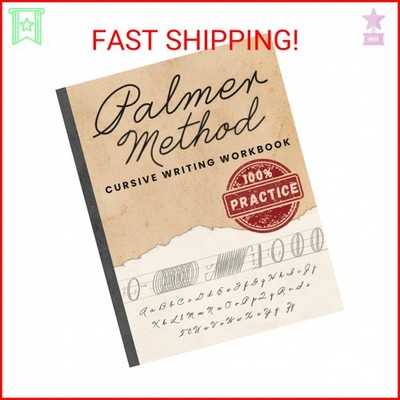 Palmer Method Cursive Writing Workbook 100% Practice: Master Calligraphy, Penman