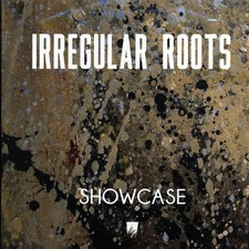 Irregular Roots - Showcase New Vinyl Lp