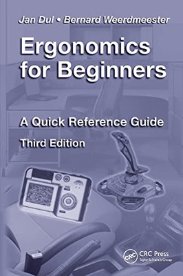 Ergonomics for Beginners: A Quick Reference Guide, Third Edition