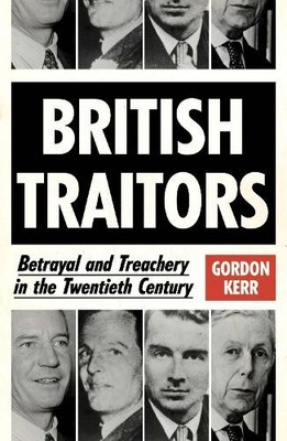 Gordon Kerr British Traitors (Paperback)