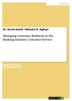 David Ackah (U. A.) | Managing Customer Relations In The Banking Industry....