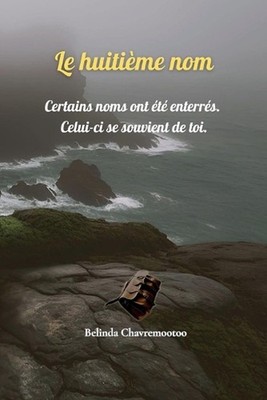Le huitime nom: Quand la m?moire est interdite, la v?rit? devient dangereuse. by