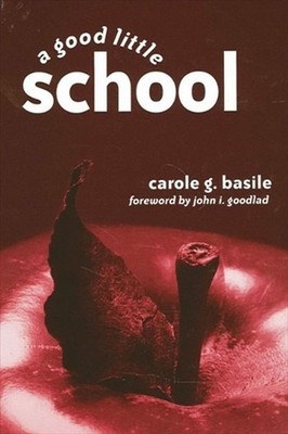 A Good Little School by Carole G. Basile (English) Paperback Book