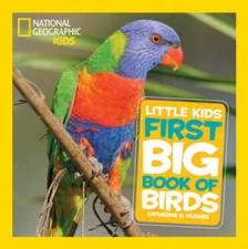 National Geographic Little Kids First Big Book of Birds (National Ge - VERY GOOD