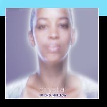 Crystal von Friend 'N Fellow | CD | Zustand sehr gut