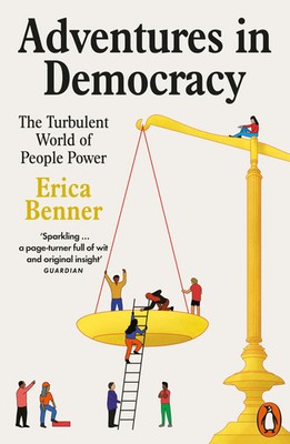 Erica Benner | Adventures in Democracy | Taschenbuch | Englisch (2025) | XIV