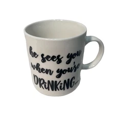 Funny Christmas Coffee Tea Hot Cocoa Mug - “He Sees You When You’re Drinking”